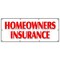 Signmission HOMEOWNERS INSURANCE BANNER SIGN home owners house building apts B-96 Homeowners Insurance - alternate 1